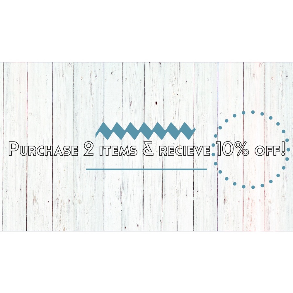 Purchase 2 items, get 10% off!